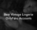 Best Vintage Lingerie OnlyFans Accounts