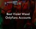 Best Violet Wand OnlyFans Accounts