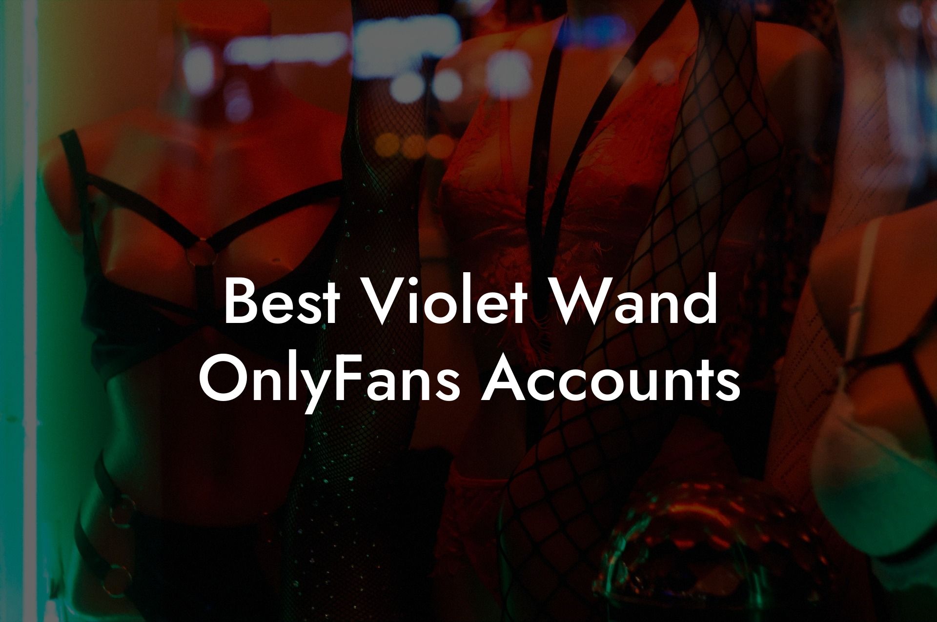 Best Violet Wand OnlyFans Accounts