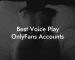 Best Voice Play OnlyFans Accounts