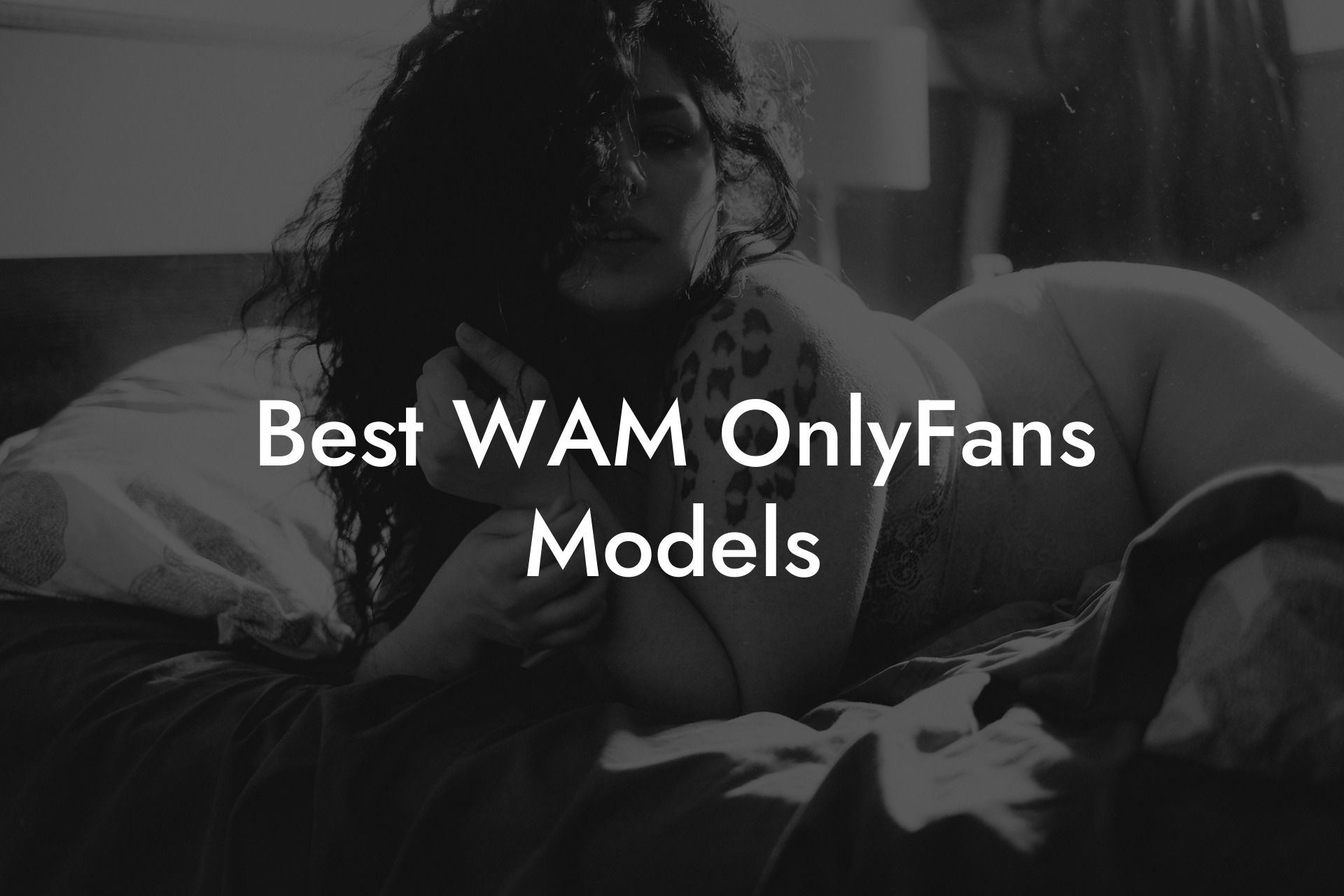 Best WAM OnlyFans Models