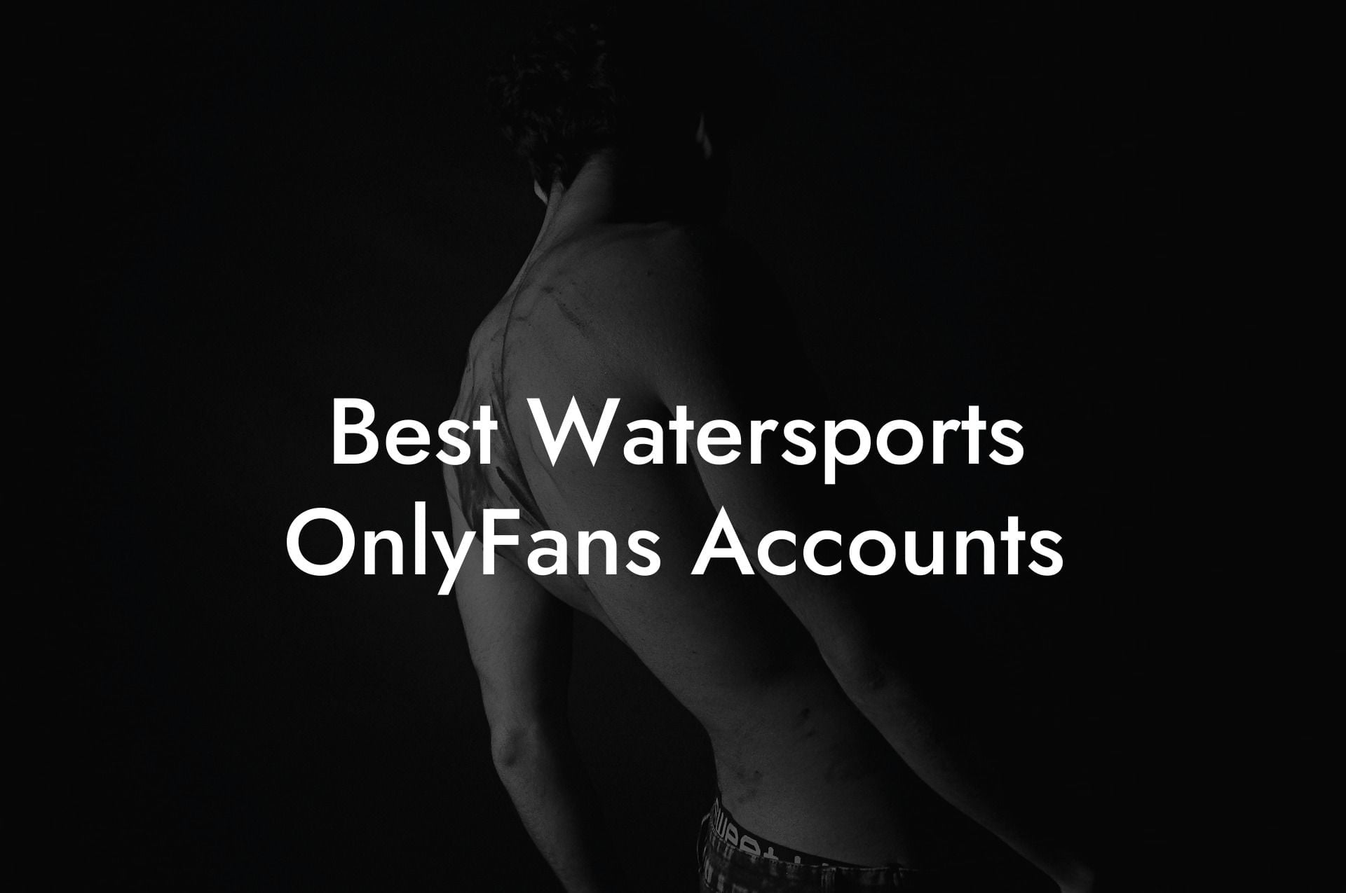 Best Watersports OnlyFans Accounts