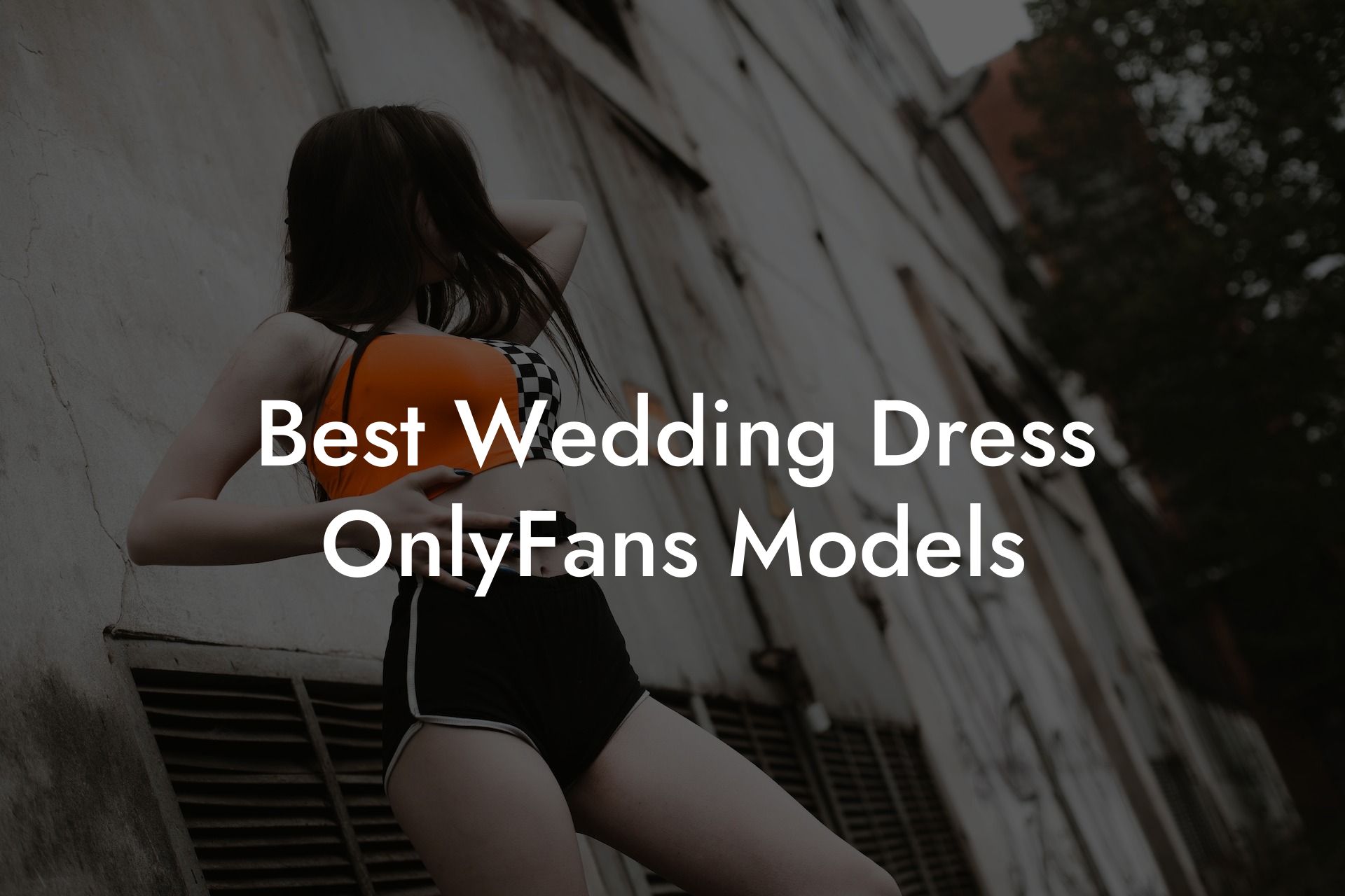 Best Wedding Dress OnlyFans Models