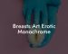 Breasts Art Erotic Monochrome