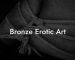 Bronze Erotic Art