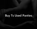 Buy Ts Used Panties