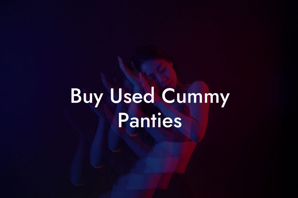 Buy Used Cummy Panties