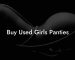 Buy Used Girls Panties