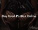 Buy Used Panties Online