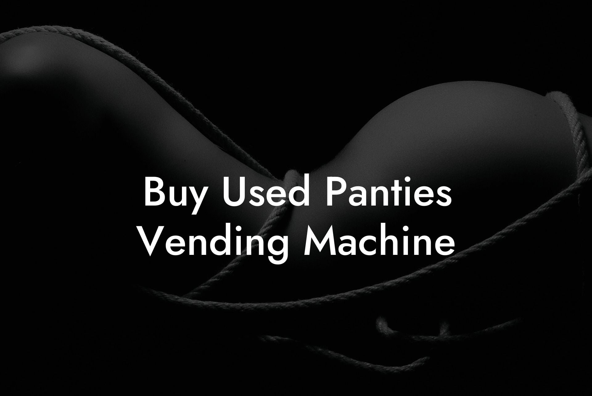 Buy Used Panties Vending Machine