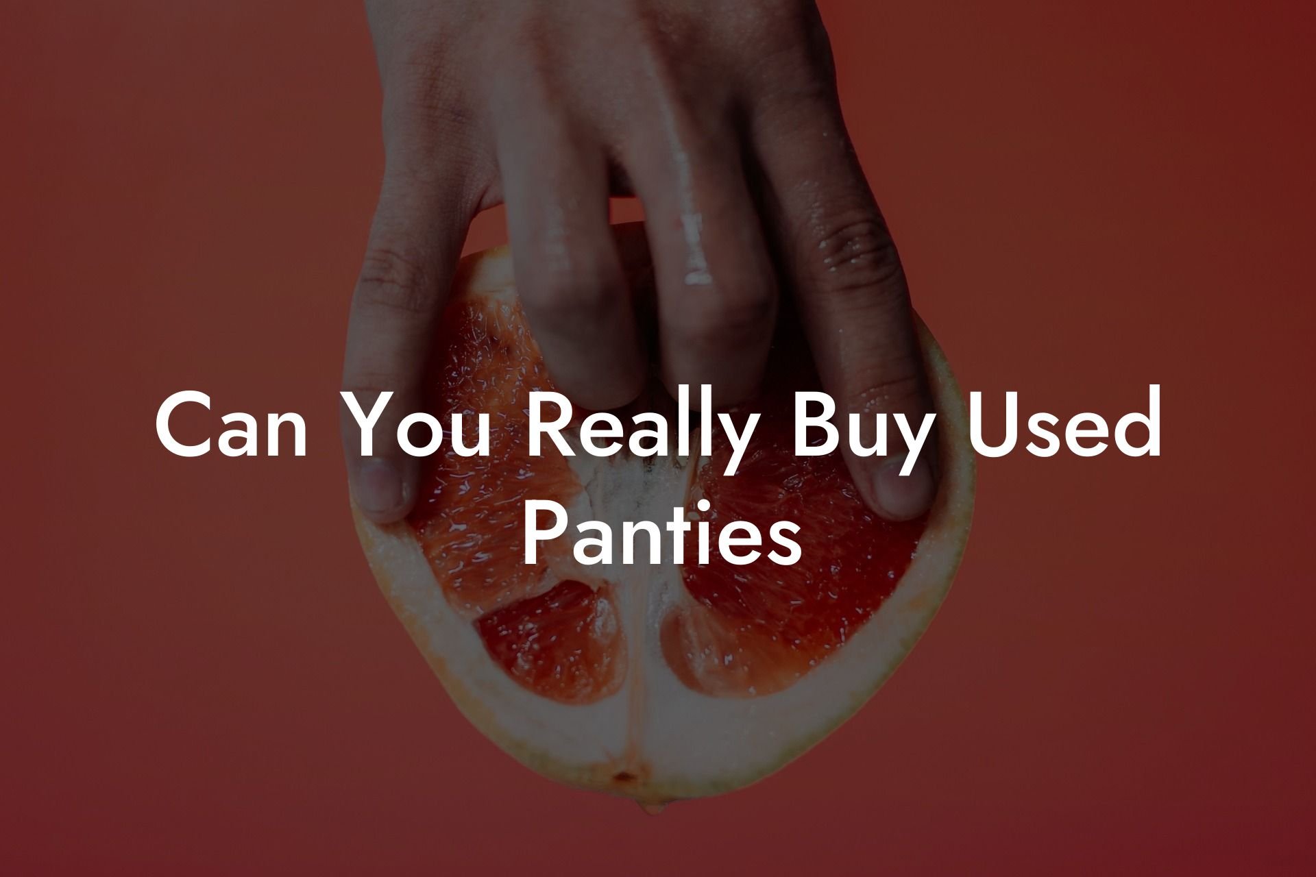 Can You Really Buy Used Panties