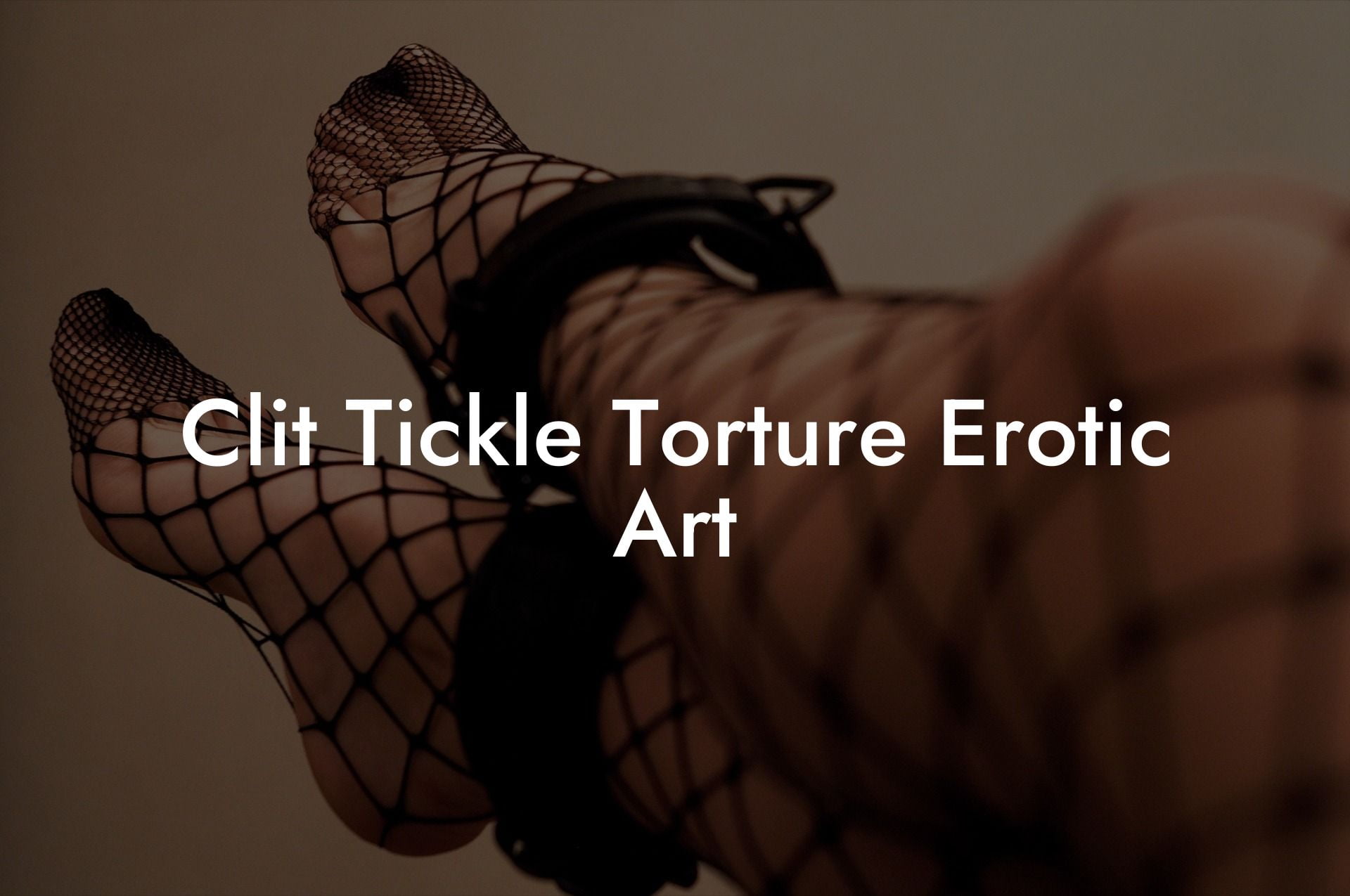 Clit Tickle Torture Erotic Art