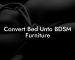 Convert Bed Unto BDSM Furniture