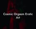 Cosmic Orgasm Erotic Art