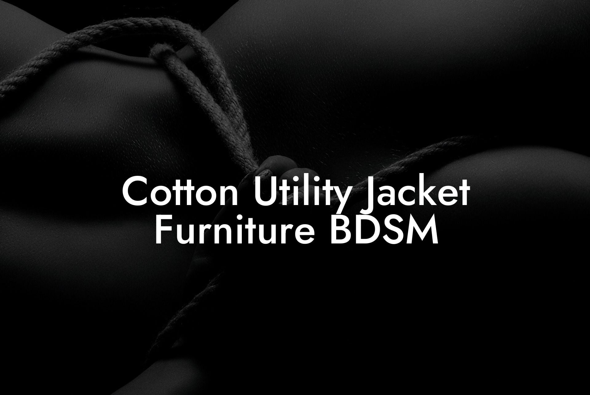 Cotton Utility Jacket Furniture BDSM