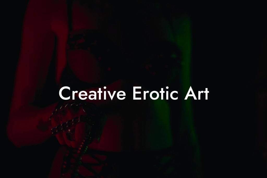 Creative Erotic Art