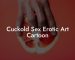 Cuckold Sex Erotic Art Cartoon
