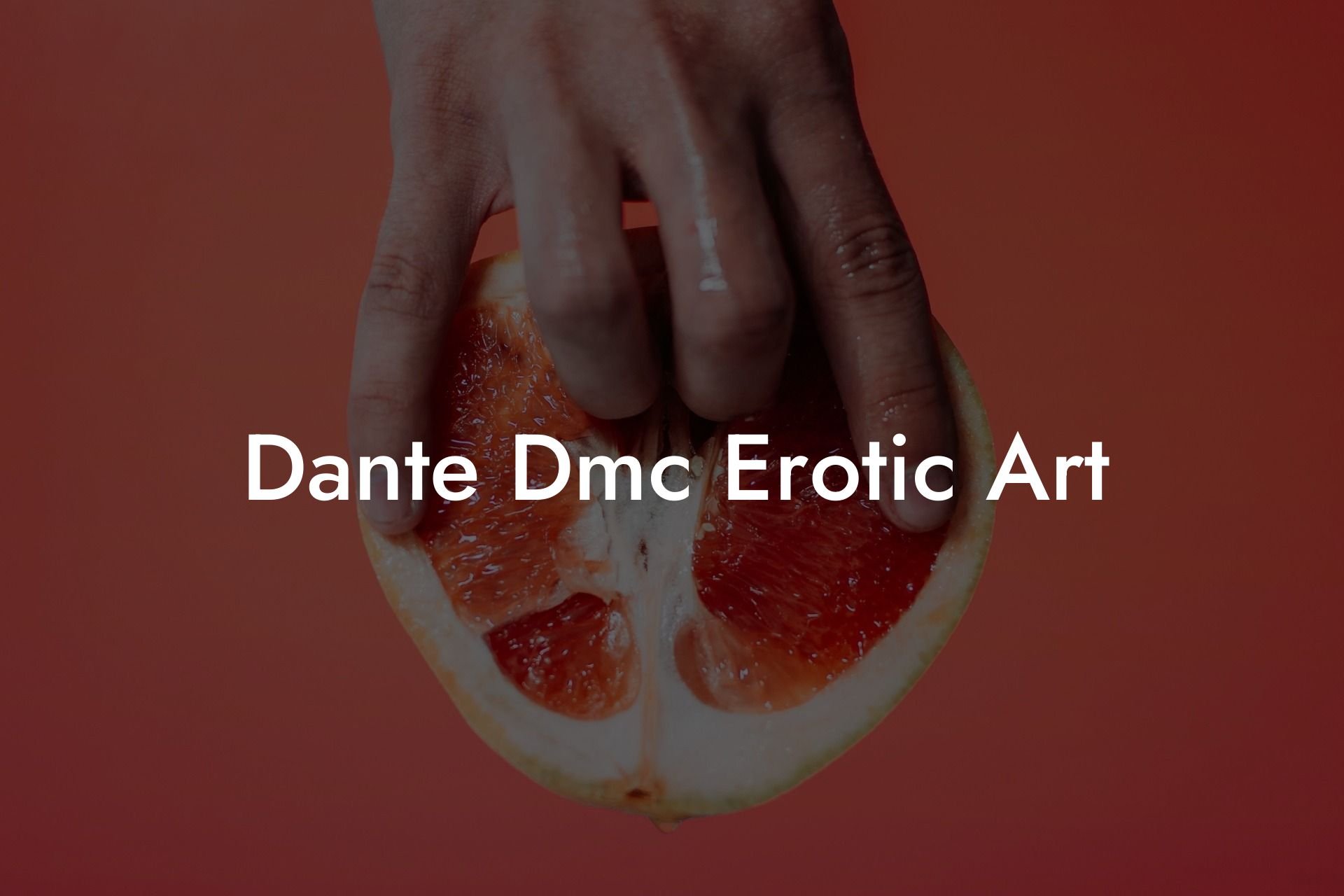 Dante Dmc Erotic Art