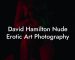 David Hamilton Nude Erotic Art Photography
