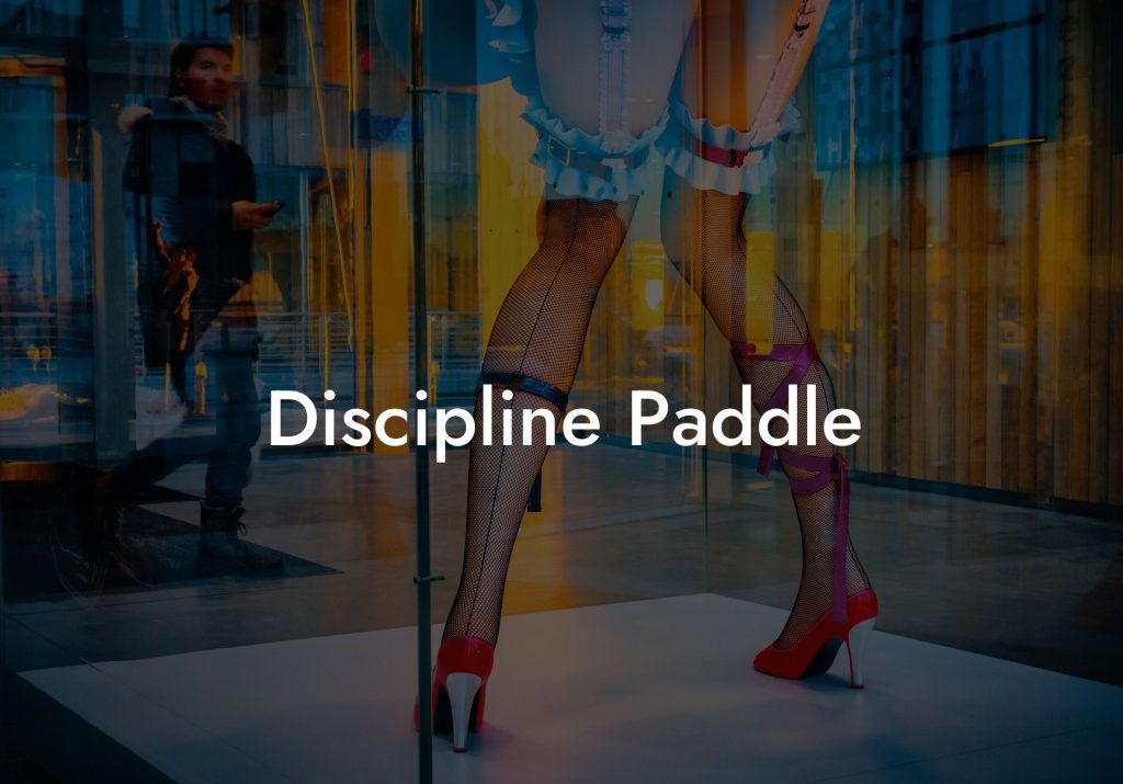 Discipline Paddle