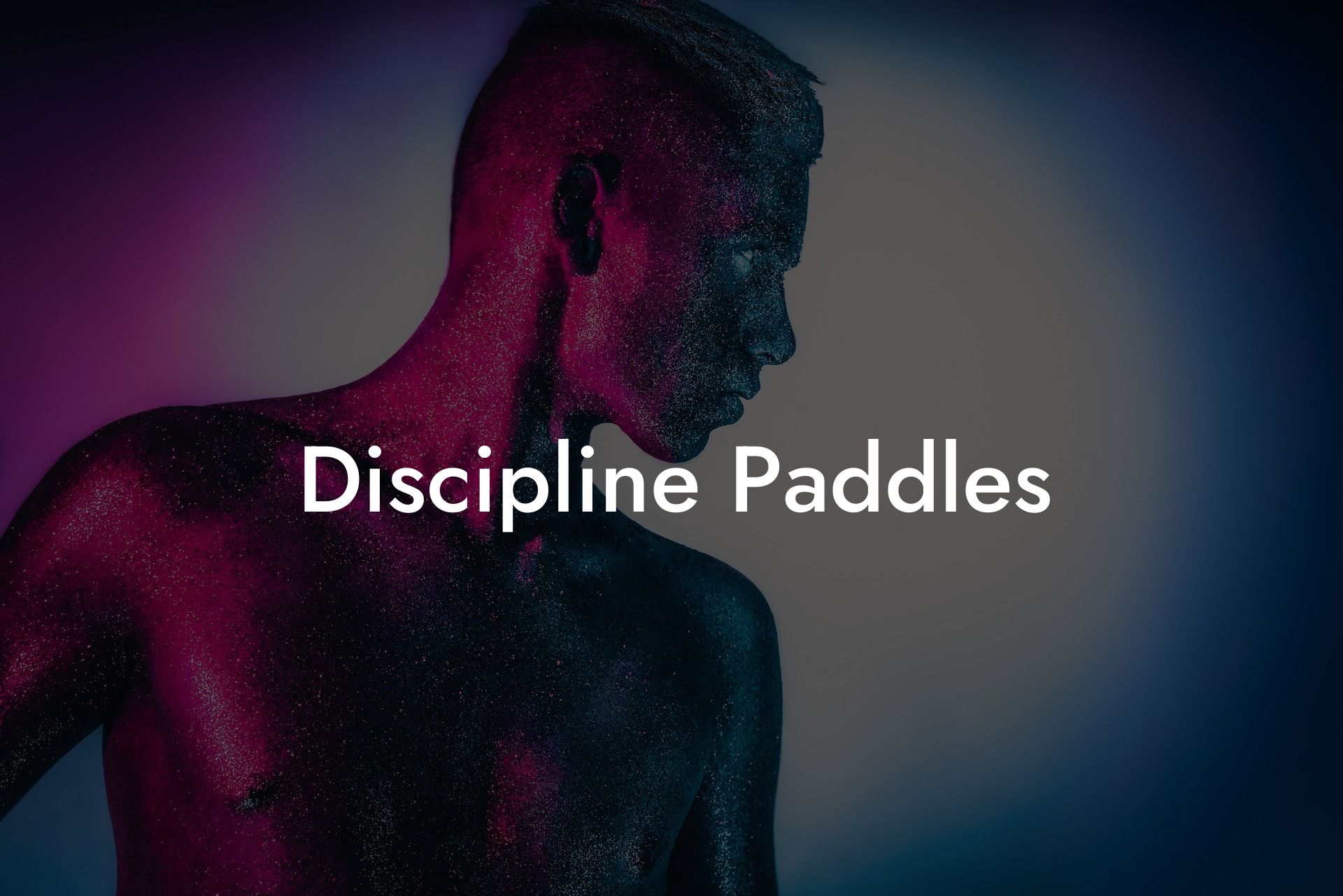 Discipline Paddles