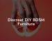 Discreet DIY BDSM Furniture