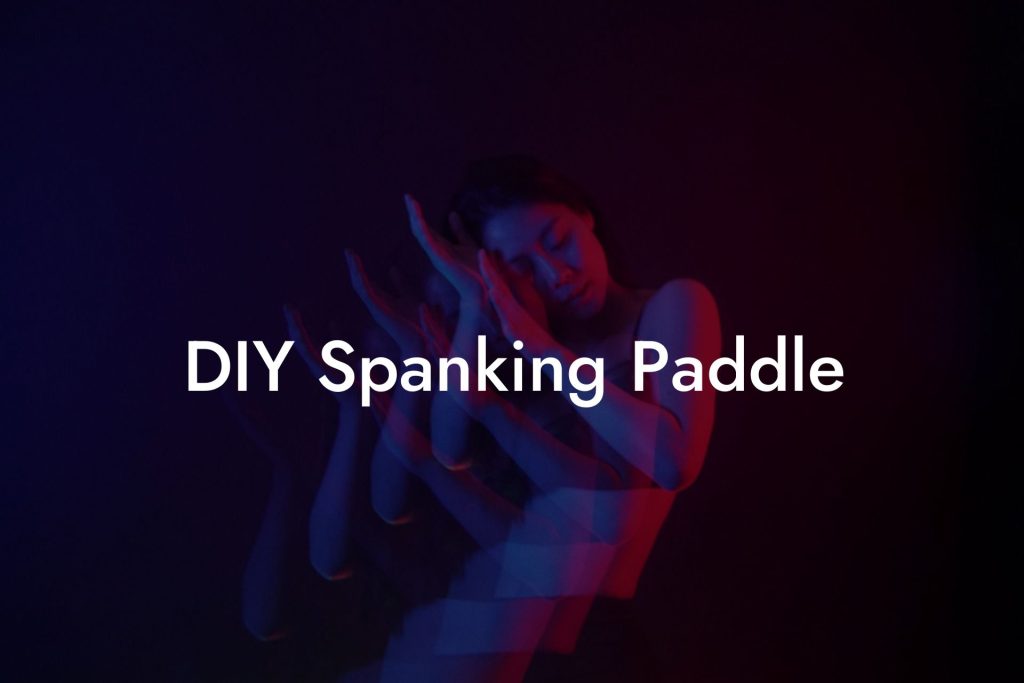 DIY Spanking Paddle