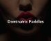 Dominatrix Paddles