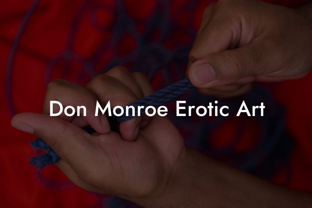 Don Monroe Erotic Art