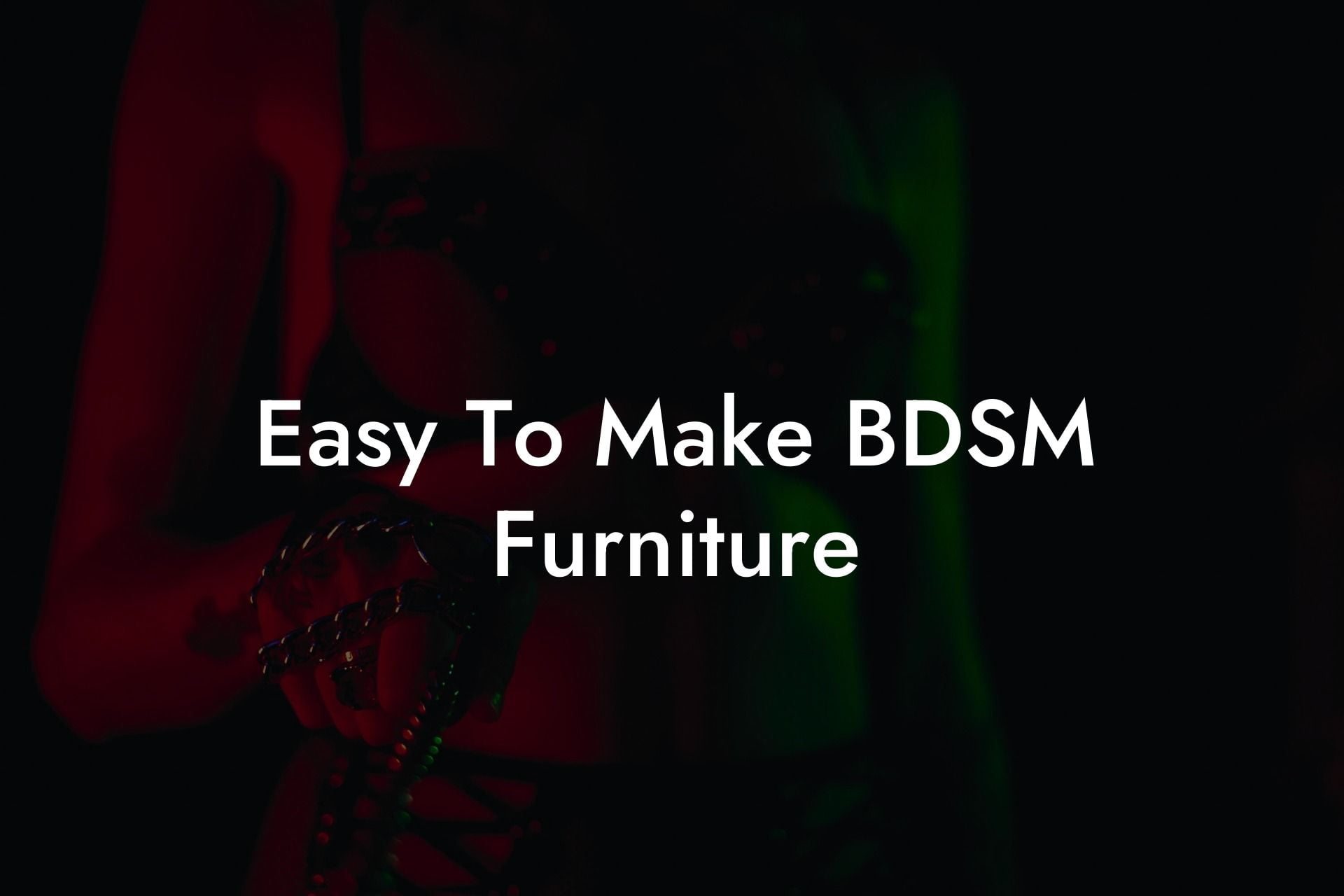 Easy To Make BDSM Furniture