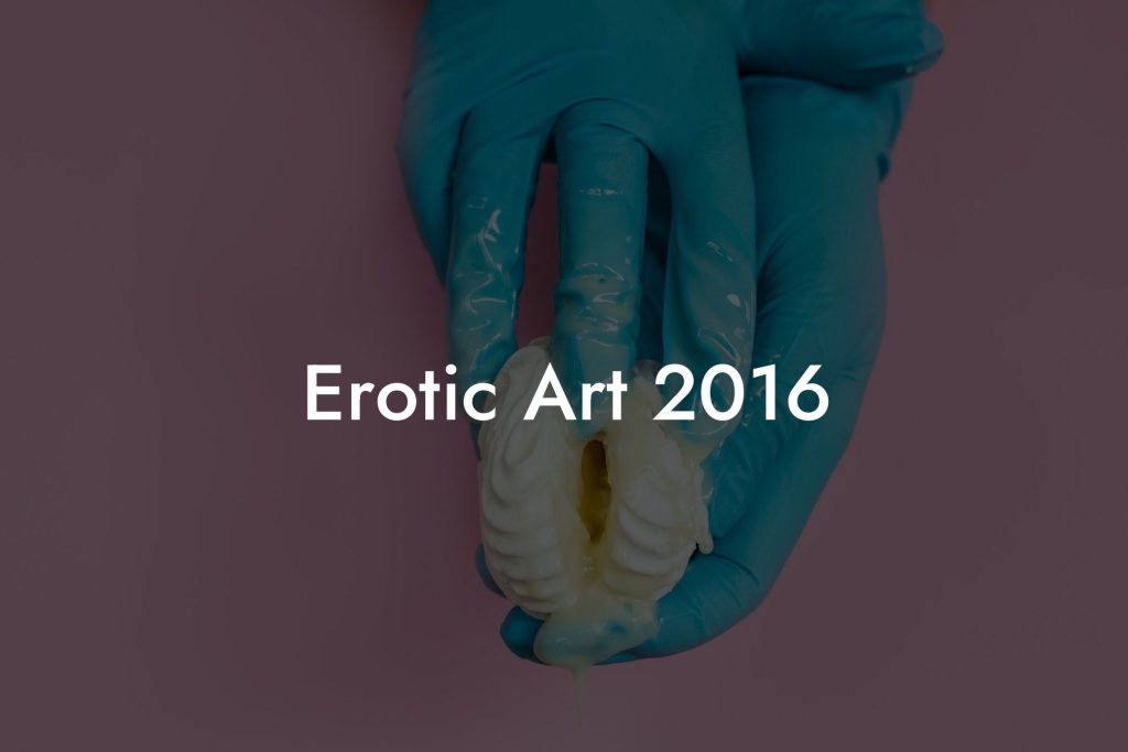 Erotic Art 2016