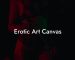 Erotic Art Canvas