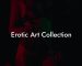 Erotic Art Collection