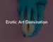 Erotic Art Domination