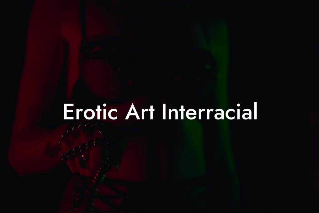 Erotic Art Interracial