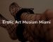 Erotic Art Musium Miami