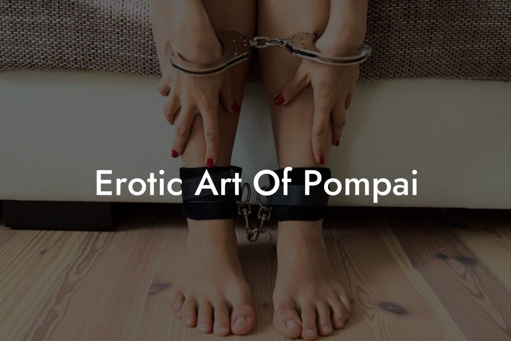 Erotic Art Of Pompai