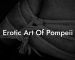 Erotic Art Of Pompeii