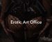 Erotic Art Office