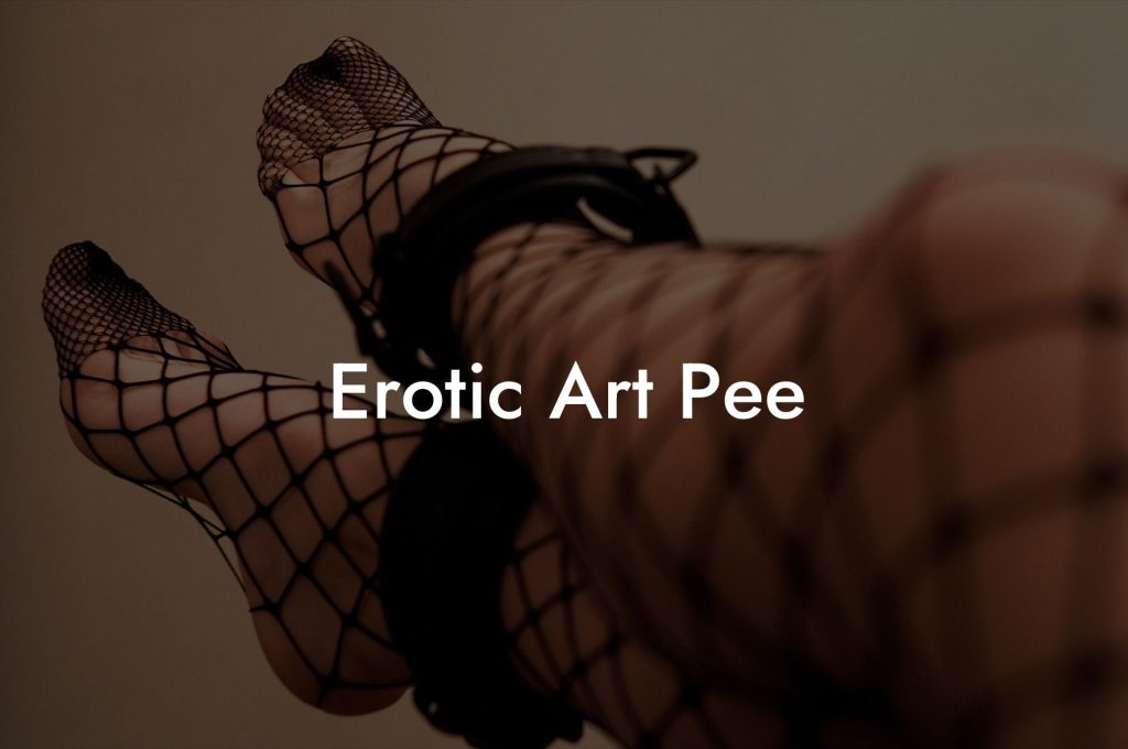 Erotic Art Pee