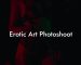 Erotic Art Photoshoot