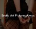 Erotic Art Pictures Ajwpc