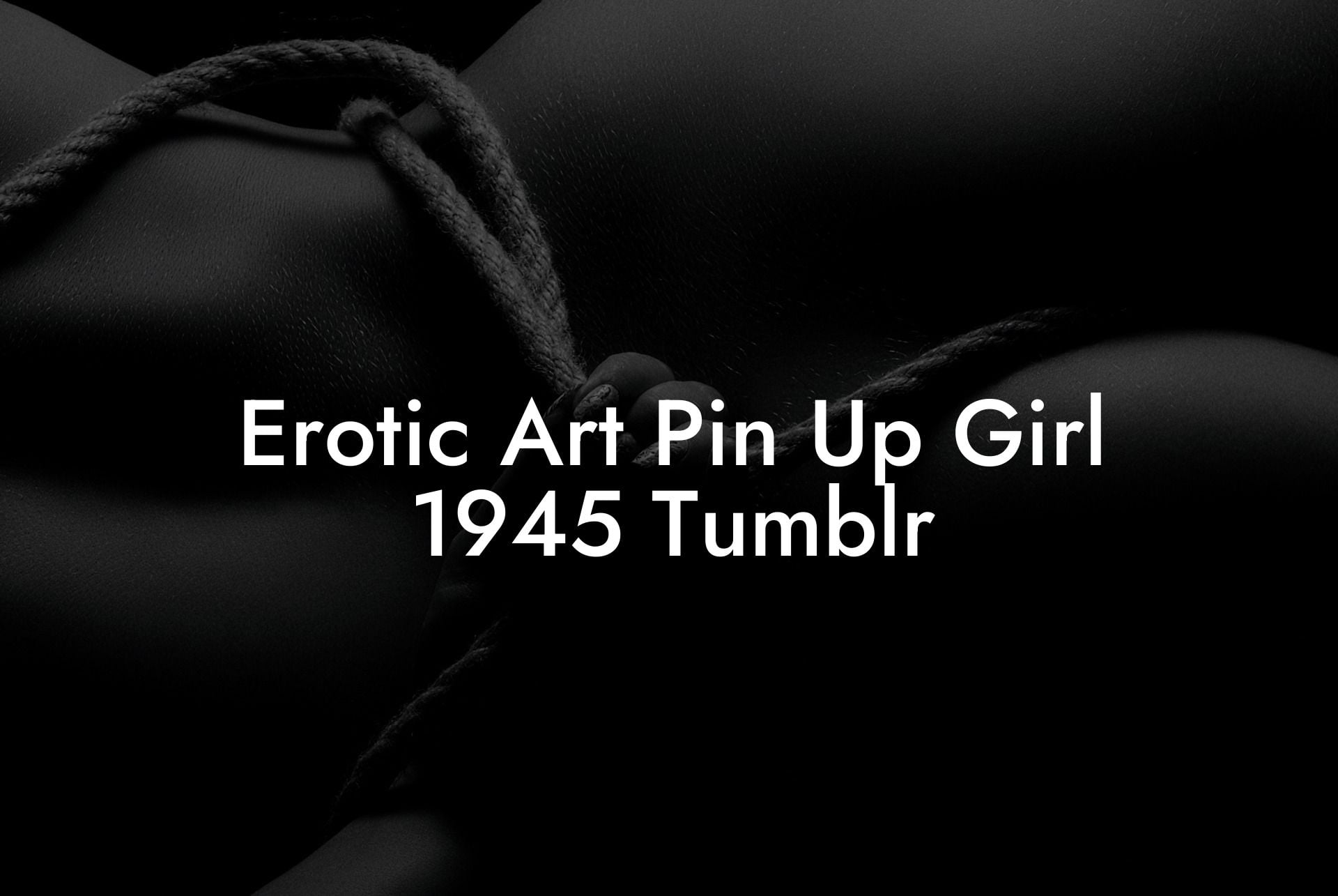 Erotic Art Pin Up Girl 1945 Tumblr