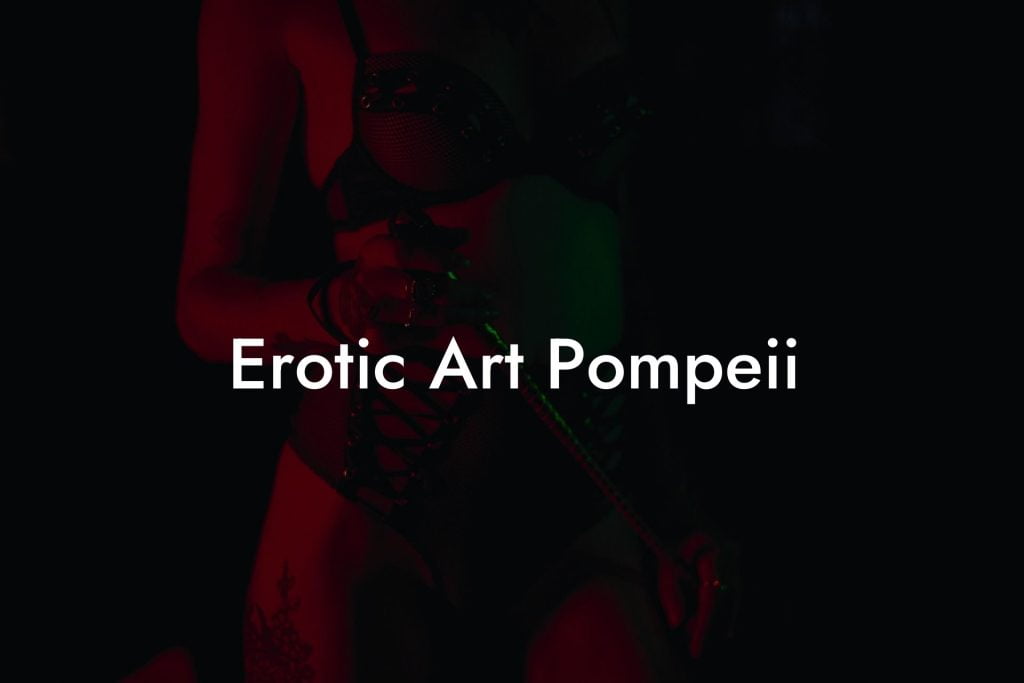 Erotic Art Pompeii