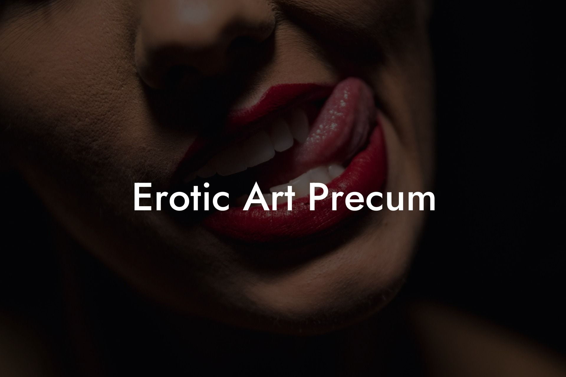 Erotic Art Precum