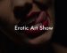 Erotic Art Show