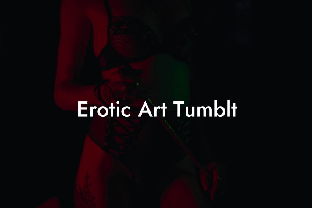 Erotic Art Tumblt