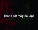 Erotic Art Vagina Lips