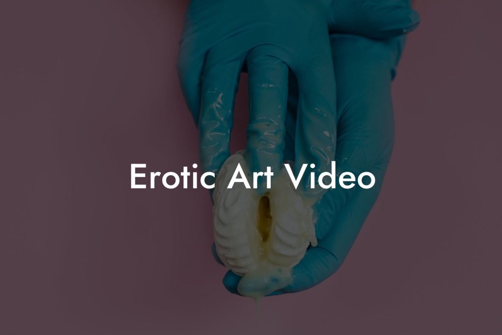 Erotic Art Video