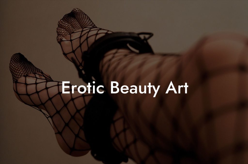 Erotic Beauty Art